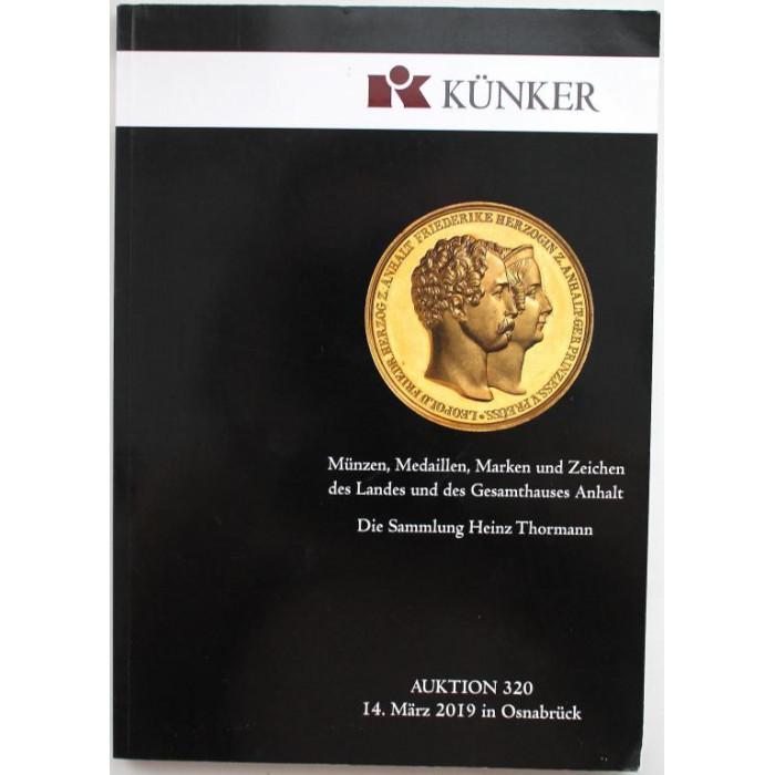 КАТАЛОГ «KUNKER» 320 (14 марта, 2019) Монеты, медали и знаки дома Анхальт. Коллекция Хайнца Торманна