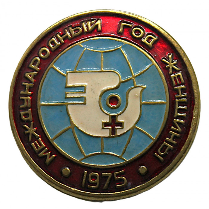 СССР нагрудный знак «МЕЖДУНАРОДНЫЙ ГОД ЖЕНЩИНЫ». 1975