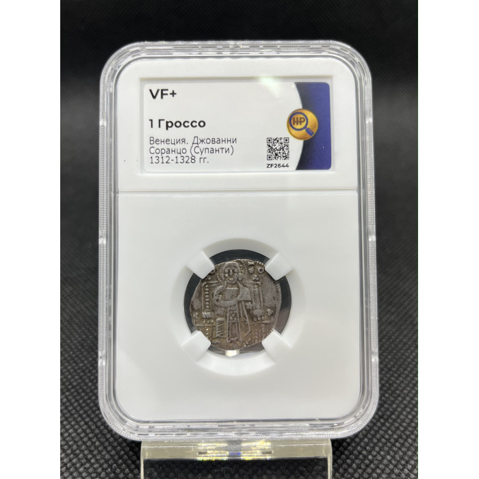 Венеция 1 Гроссо 1312 - 1328 год Серебро VF+ Джованни Соранцо (Супанти) Слаб ННР / NNR № ZF2644