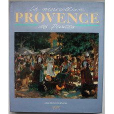 "La merveilleuse Provence des peintres". Чудесный Прованс в глазах художников